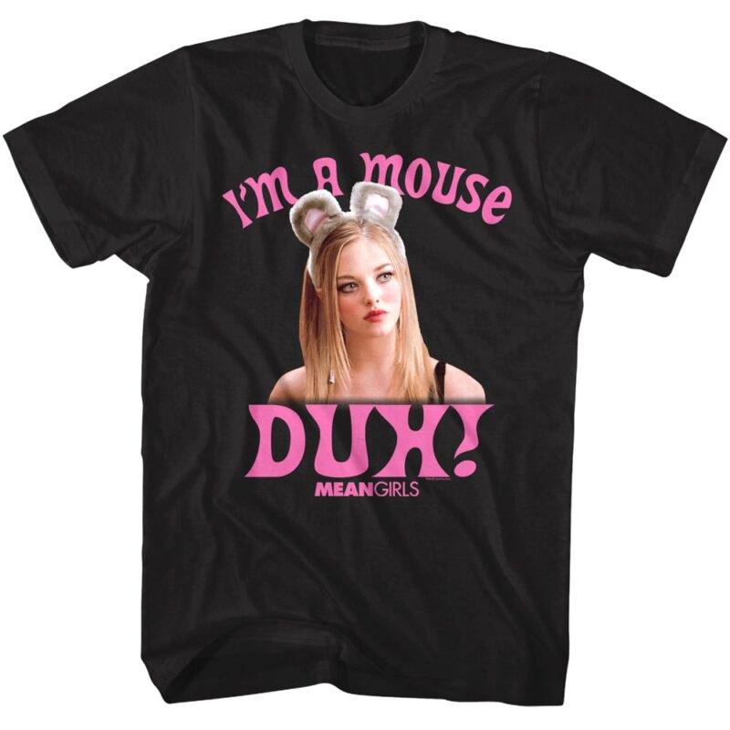 Mean Girls Karen I’m A Mouse Duh Men’s T Shirt