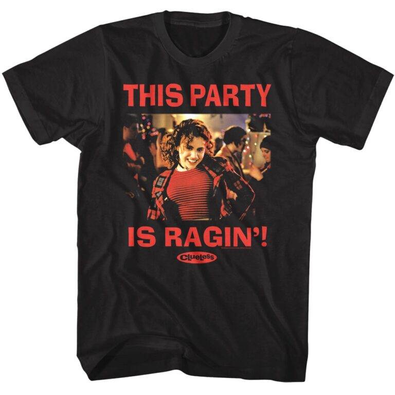 Clueless This Party is Ragin Men’s T Shirt