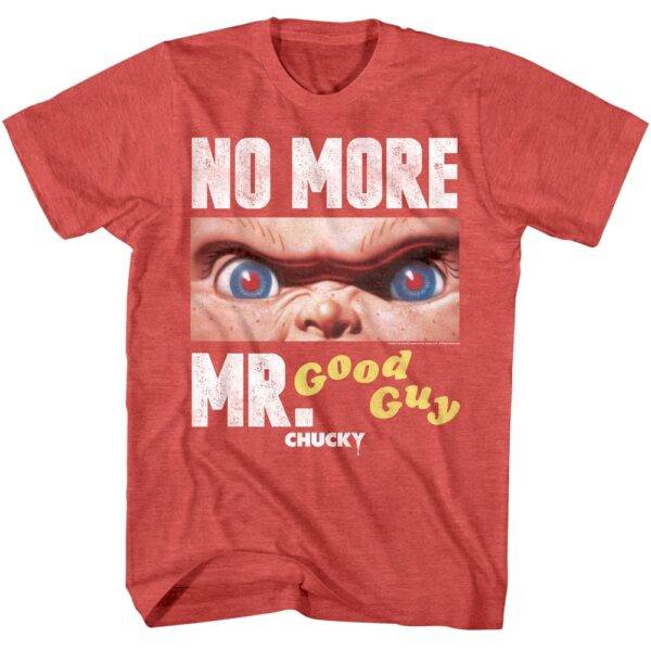 Chucky No More Mr Good Guy Men’s T Shirt