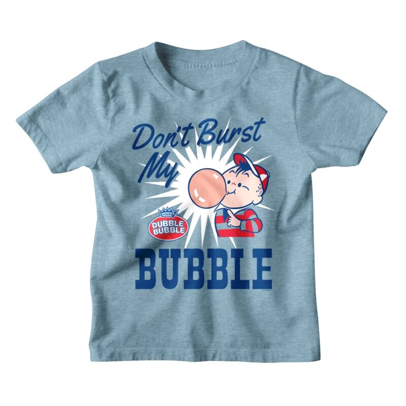 Tootsie Rolls Don’t Burst My Bubble Kids T Shirt