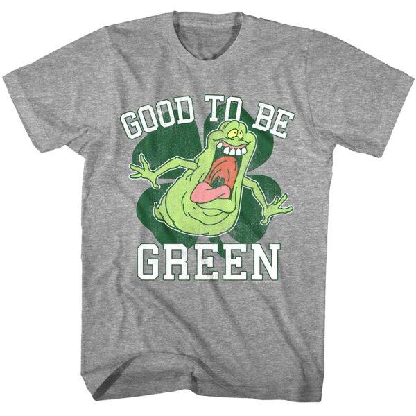 Ghostbusters Slimer Good to Be Green Men’s T Shirt