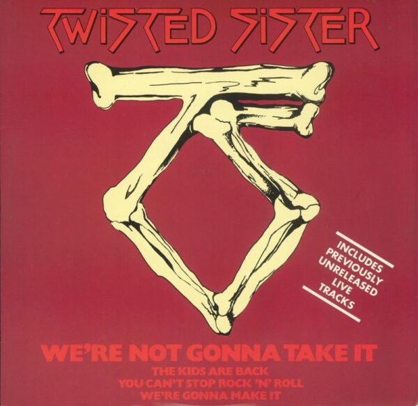 Twisted Sister We're Not Gonna Take It