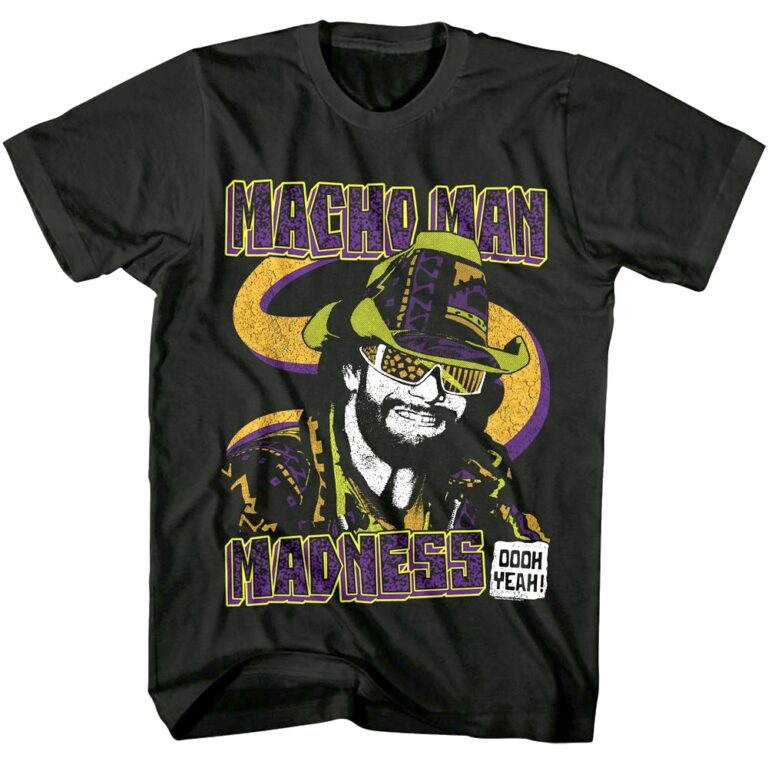 Macho Man Madness Oooh Yeah Men’s T Shirt