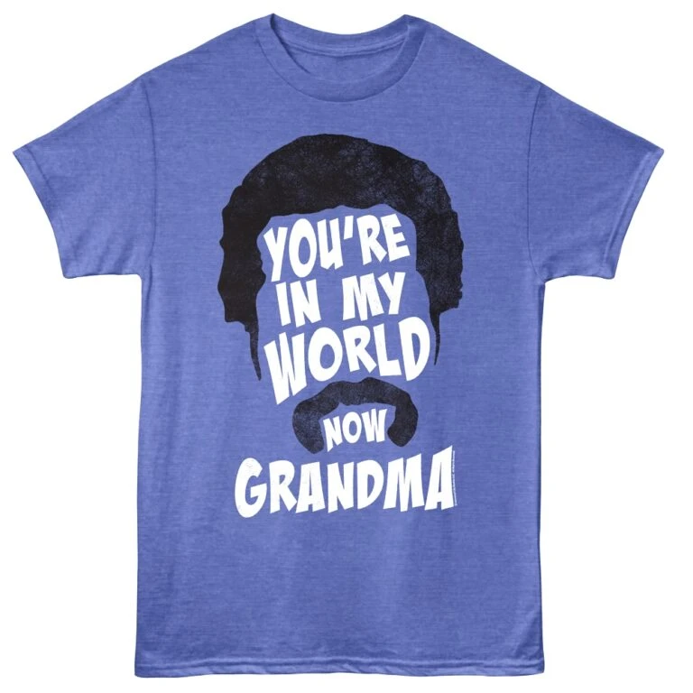 Happy Gilmore You’re in My World Now Grandma Men’s T Shirt