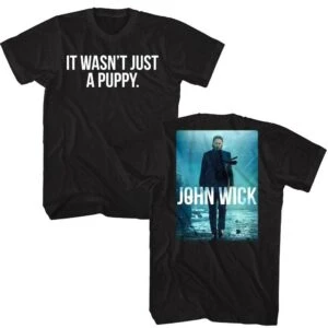 John Wick Not Just a Puppy T-Shirt