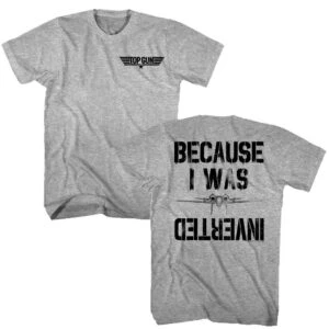 Top Gun I Was Inverted Men's T Shirt