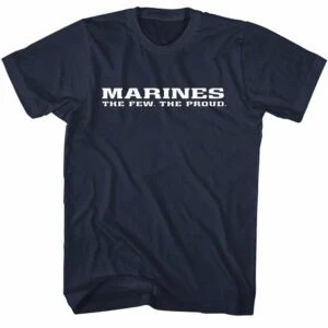 US Marines Slogan The Few The Proud Men's T Shirt