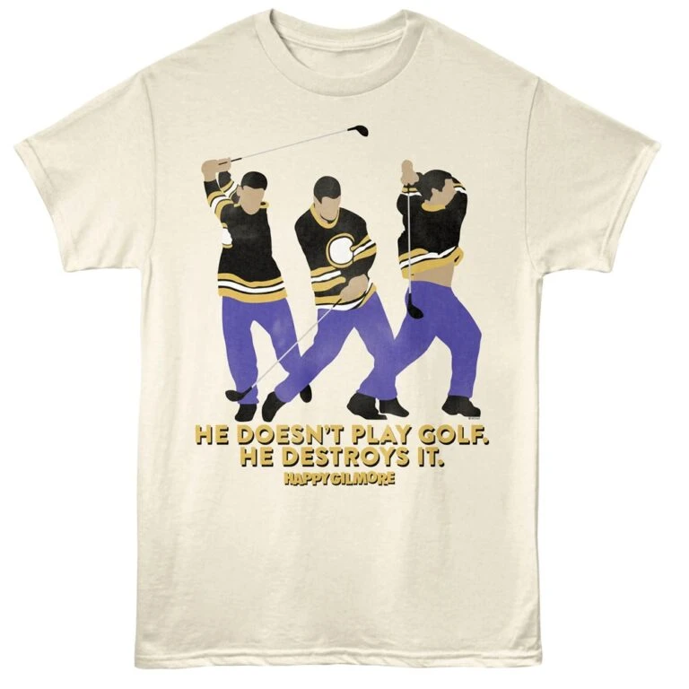 Happy Gilmore He Doesn’t Play Golf He Destroys It Men’s T Shirt