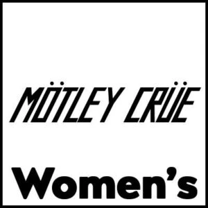 Motley Crue Women's