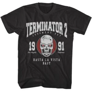 Terminator 2 Judgement Day Hasta La Vista Baby Men’s T Shirt