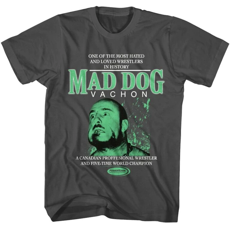 PowerTown Mad Dog Vachon Men’s T Shirt