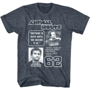 Animal House Nothing is Over Until We T-Shirt