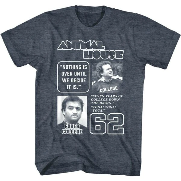 Animal House Nothing is Over Until We T-Shirt