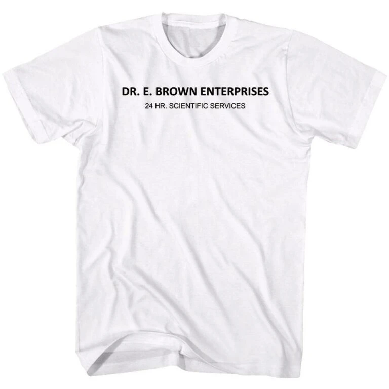 Back To The Future Dr. E Brown Enterprises T-Shirt