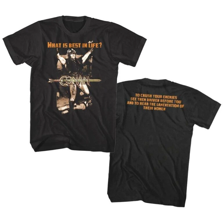 Conan the Barbarian Best in Life Quote Men's T Shirt