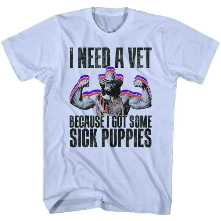 Macho Man Some Sick Puppies Men’s T Shirt