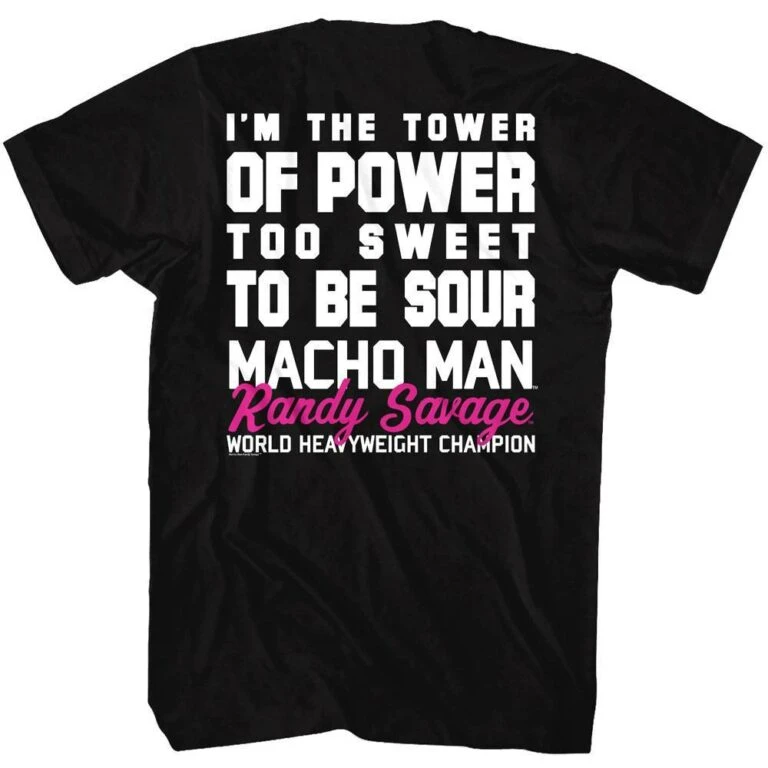 Macho Man Randy Savage Tower of Power Slogan Men’s T Shirt