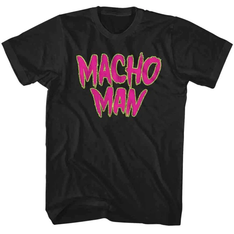 Macho Man Tower of Power Men’s Slogan T Shirt