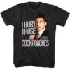 Scarface I Bury Those Cockroaches Men’s T Shirt