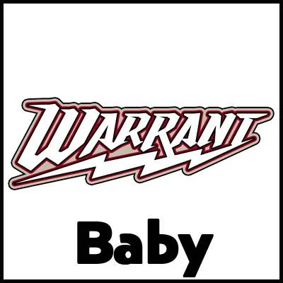 Warrant Baby