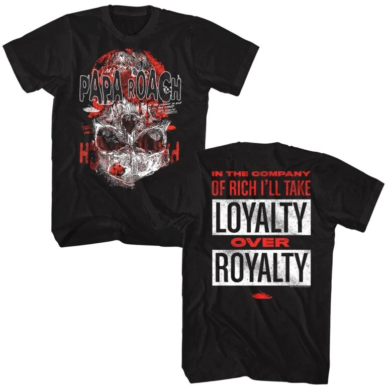Papa Roach Loyalty Over Royalty Men’s T Shirt