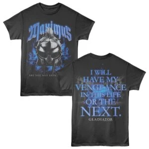 Gladiator Maximus will have Vengeance Men’s T Shirt