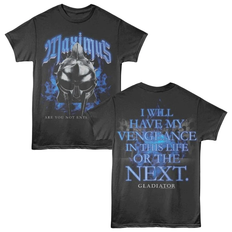 Gladiator Maximus will have Vengeance Men’s T Shirt