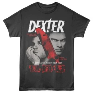 Dexter not the Boy Next Door Men's T Shirt