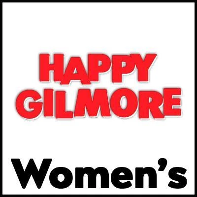 Happy Gilmore Womens